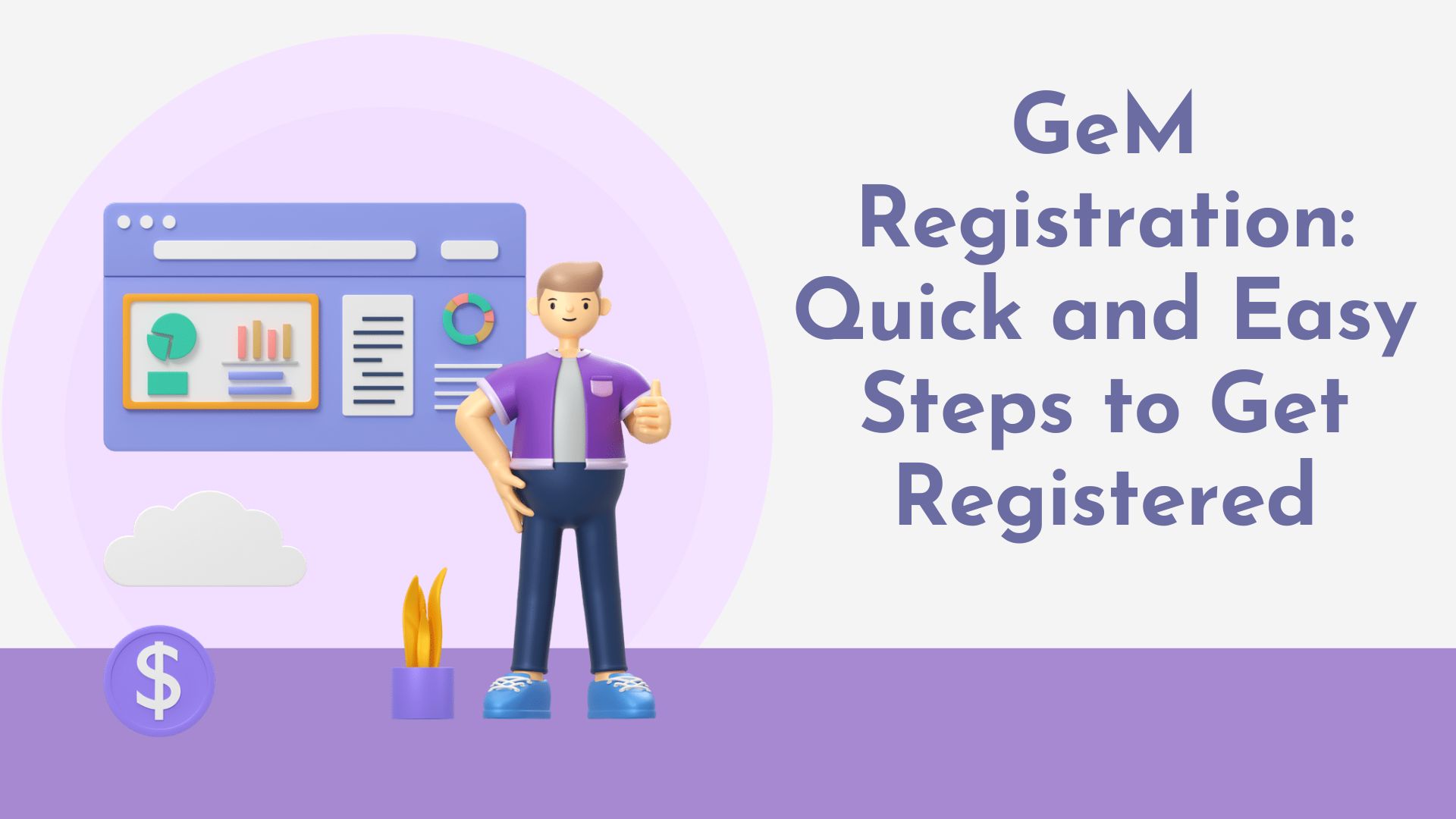 GeM Registration Quick and Easy Steps to Get Registered