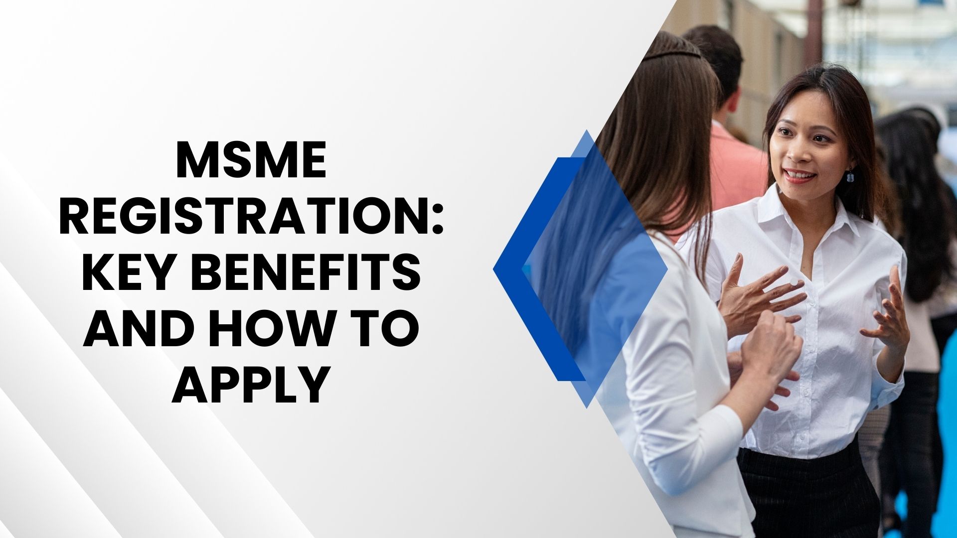 MSME Registration Key Benefits and How to Apply